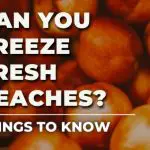Can You Freeze Fresh Peaches