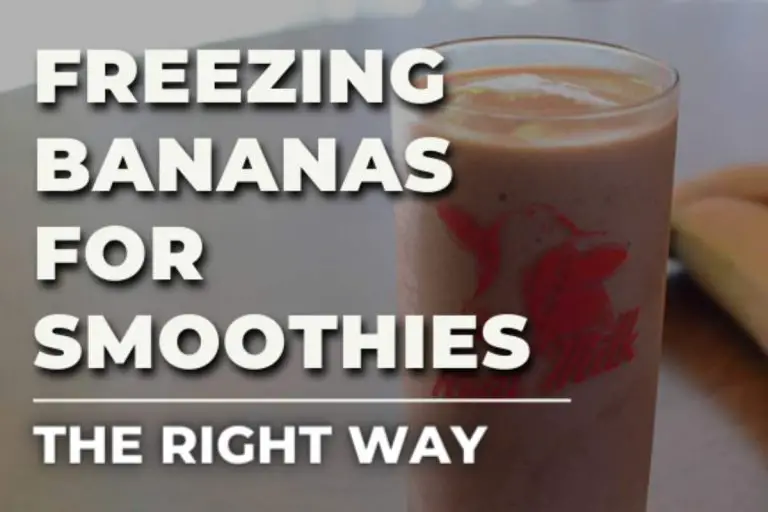 Freezing Bananas For Smoothies (The Right Way)