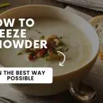 How to freeze Chowder