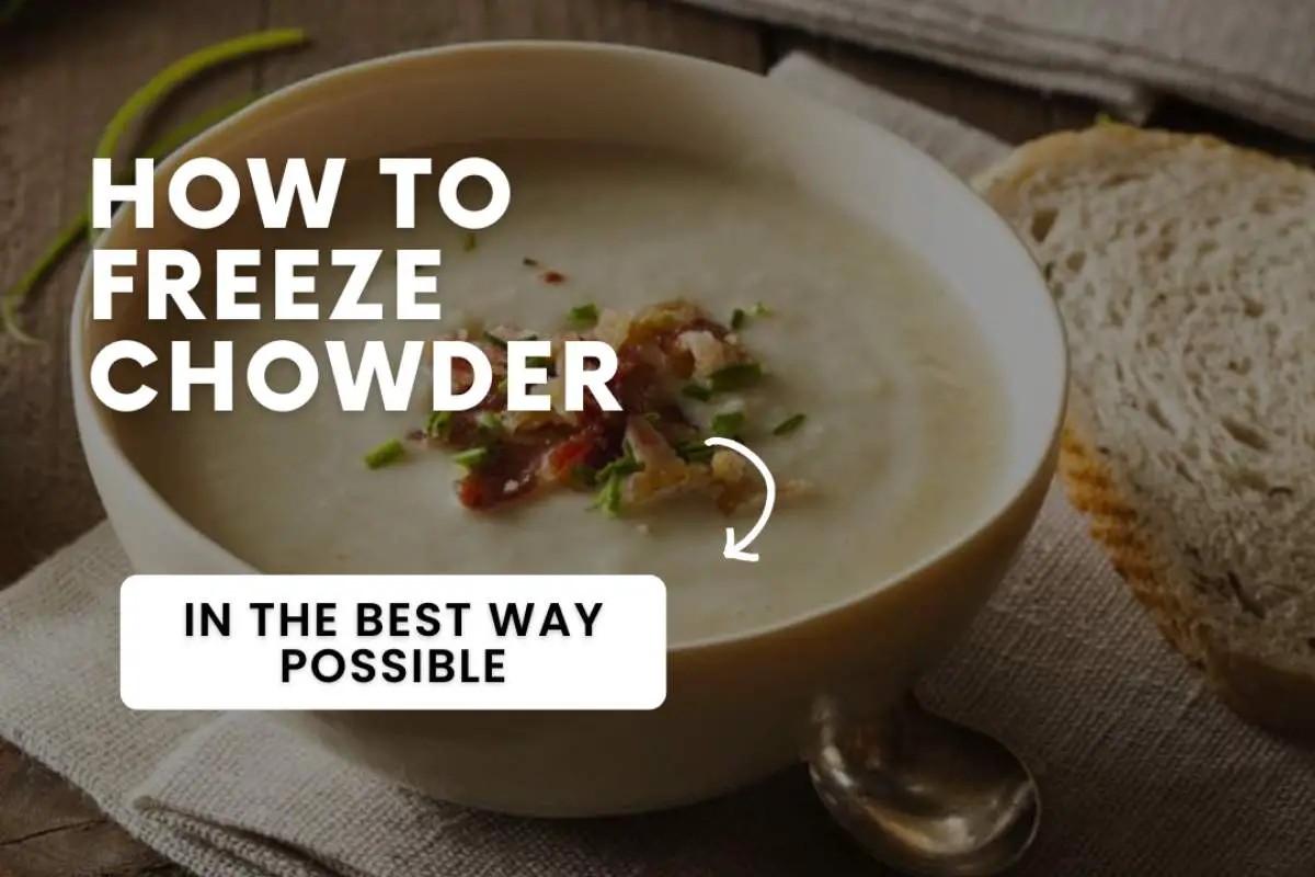 How to freeze Chowder