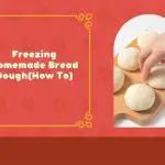 Freezing Homemade Bread Dough