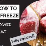 Refreezing Thawed Meat (Should You? Explained)